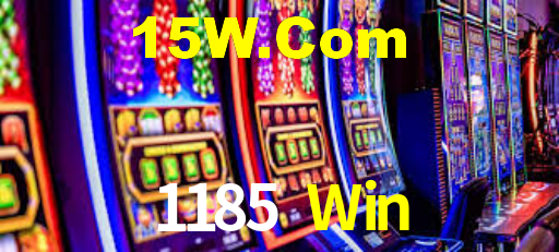 1185 Win,1185 Bet